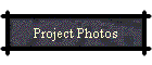 Project Photos